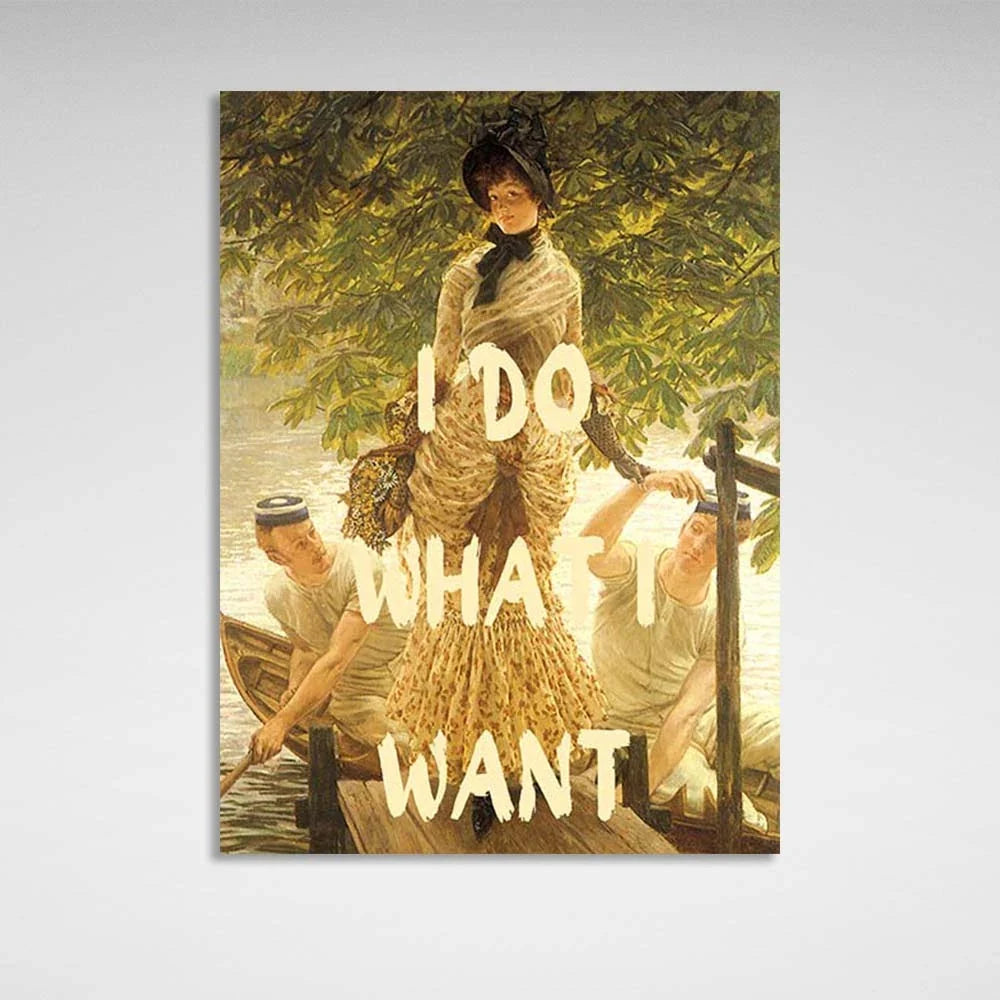 Canvas Wall Art Print I do what I want