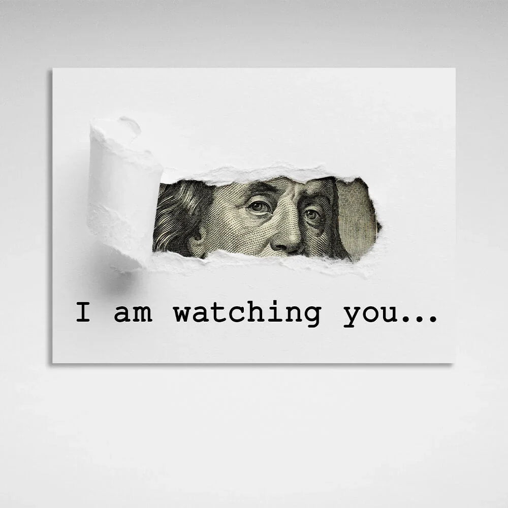 Dolar. I'm watching you. Inspirational  Canvas Wall Art Print